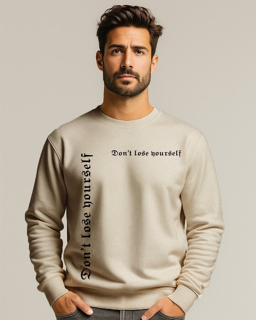 Mens Beige “Dont Lose Yourself” Premium Sweatshirt